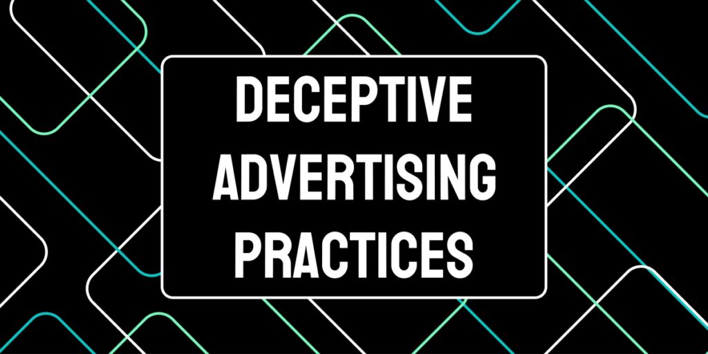 Deceptive Advertising Practice