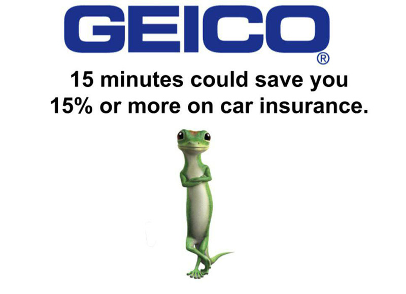 Geico - “15 Minutes Could Save You 15% or More on Car Insurance”